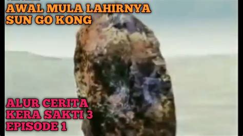 Awal Mula Lahirnya Sun Go Kong Alur Cerita Film Kera Sakti