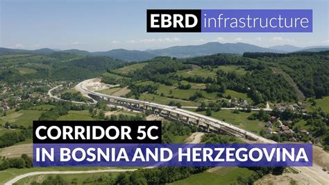 Zenica Bypass Section Of Corridor Vc In Bosnia And Herzegovina Youtube