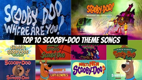 Top 10 Scooby Doo Theme Songs Youtube