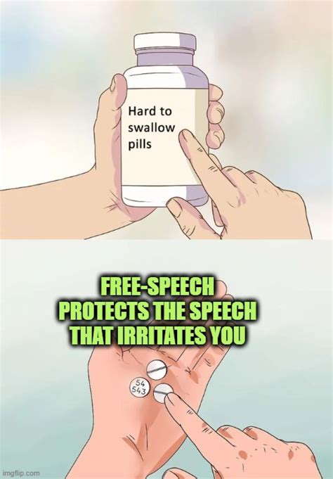 Agreeable Speech Needs No Protection Imgflip