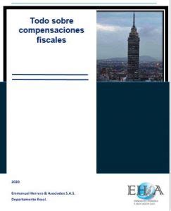 Todo Sobre Compensaciones Fiscales Emmanuel Herrera Asociados S A S