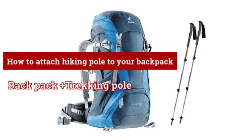 How To Attach Hiking Pole To Your Backpack Youtube