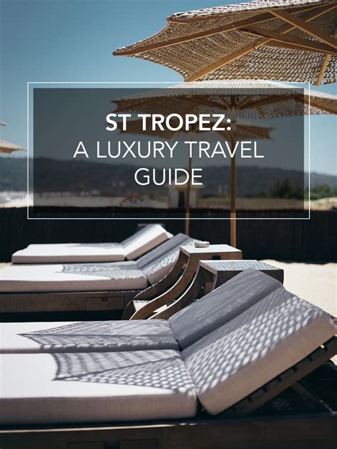 St Tropez A Luxury Travel Guide