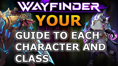 Wayfinder A Comprehensive Guide To Each Character And Their Unique