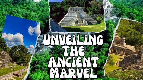 Unveiling The Ancient Marvel Exploring The Enigmatic Mayan Ruins Of El