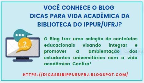 Dicas Para Vida Acad Mica Biblioteca Do Ippur Ufrj Voc Conhece O