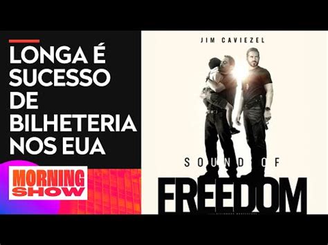 Entenda Porque Sound Of Freedom O Filme Mais Pol Mico Do Ano Youtube