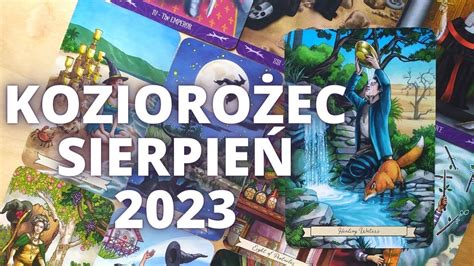 KOZIOROŻEC Uzdrawiająca oaza SIERPIEŃ 2023 Horoskop TAROT YouTube