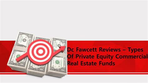 Ppt Dc Fawcett Reviews â€“ Types Of Private Equity Commercial Real