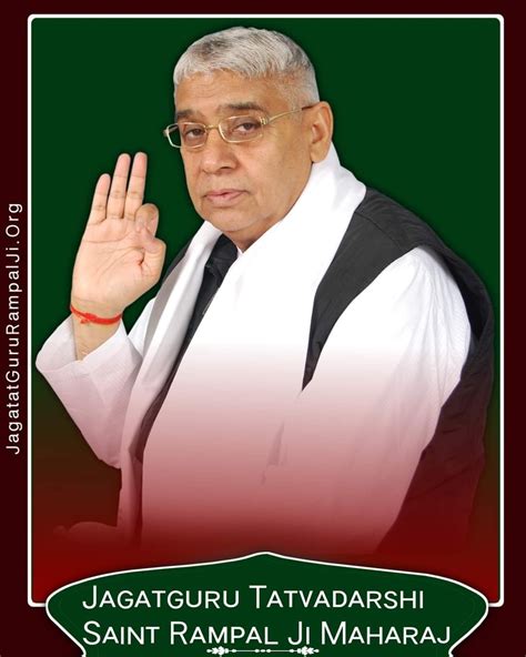 Hd Photos Sant Rampal Ji Maharaj Believe In God Quotes Quotes About