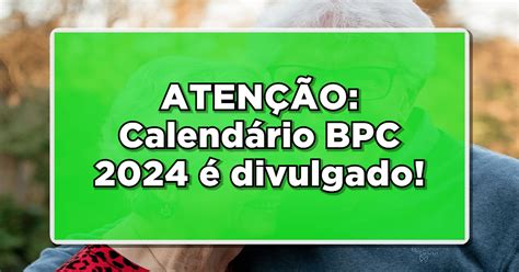 Calend Rio De Pagamento Do Bpc J Foi Divulgado Veja As Datas E