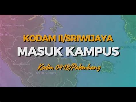 Kodam Ii Sriwijaya Masuk Kampus Kodim Palembang Youtube