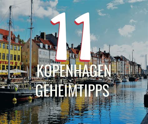 11 Kopenhagen Geheimtipps Für Deine Städtereise 2024