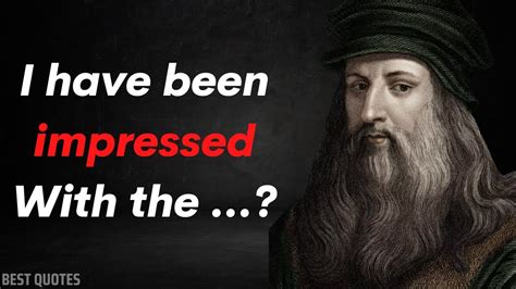 25 Quotes From Leonardo Da Vinci That Will Inspire You Quotes Of Vinci I Best Quotes Youtube