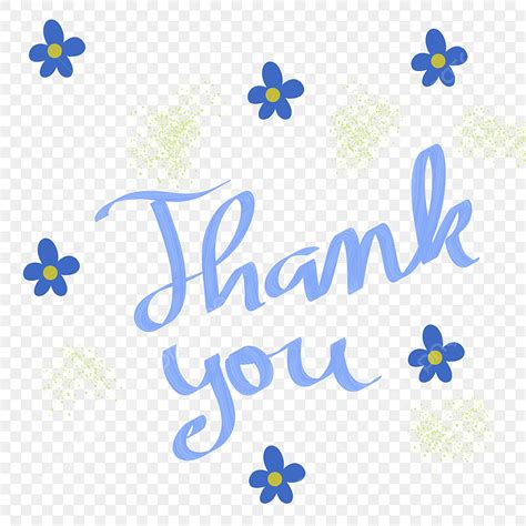 Thank You Letter PNG Picture, Blue Lettering Thank You With Flowers ...