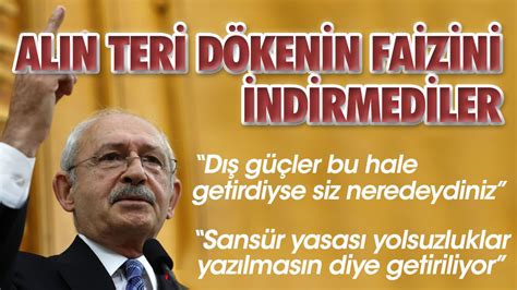 Chp Genel Başkanı Kemal Kılıçdaroğlu Grup Toplantısında Konuştu Çok Sert Ifadelerle Akpyi