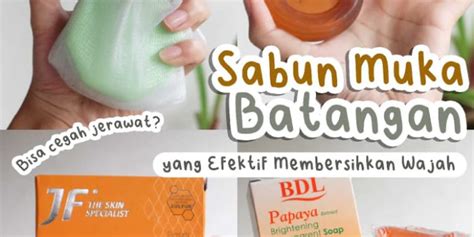 Sabun Batang Untuk Wajah Flek Hitam Di Indomaret Cuma Ribuan