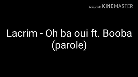 Lacrim Oh Ba Oui Ft Booba Parole Youtube