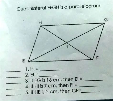 SOLVED Quadrilateral EFGH Is Parallelogram E 1 HI 2 El 3 If EG Is