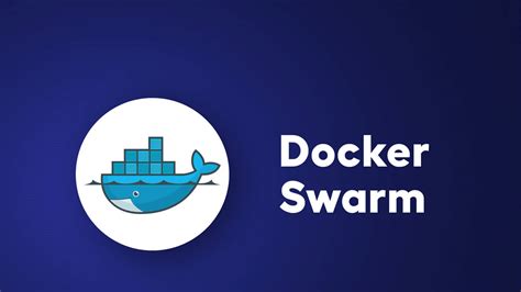 Docker Swarm Elevating Container Orchestration 🐳 By Neel Shah Aws In Plain English