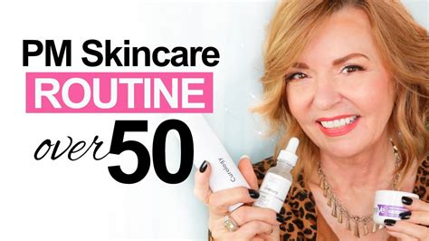 Pm Skincare Routine Mature Skin Over 50 Youtube