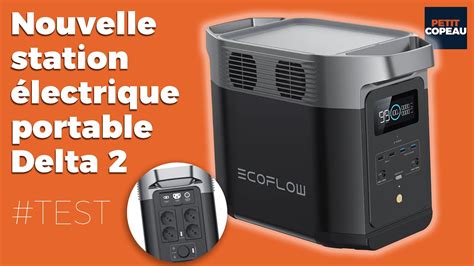 Test La Nouvelle Ecoflow Delta 2 Est Sortie Youtube