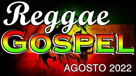 Reggae Gospel Especial Julho Reggae Gospel Remix Reggae Do