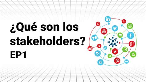 EP1 Qué son los stakeholders Metrics Originals Metrics