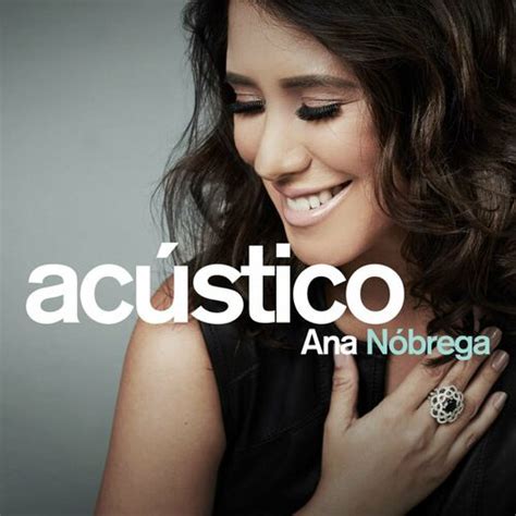 Ana Nóbrega Oh Quão Lindo Esse Nome É Acústico ouvir música