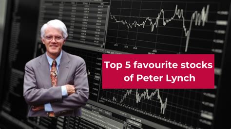 Favourite Stocks Of Peter Lynch