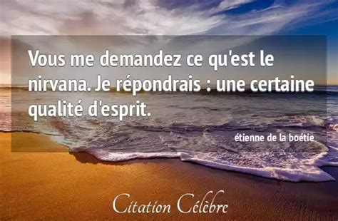 Citation étienne De La Boétie Esprit Vous Me Demandez Ce Quest Le