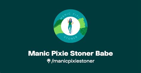 Manic Pixie Stoner Babe Instagram Linktree