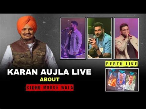 Karan Aujla Live About Sidhu Moosewala Perth Live Show Karan