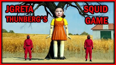 Greta Thunberg S Squid Game YouTube