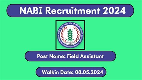 Nabi Recruitment 2024 Walk In Interviews For Field Assistant On 0805