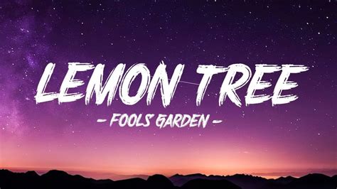 Fools Garden Lemon Tree Lyrics Lyrics Lemontree Foolsgarden