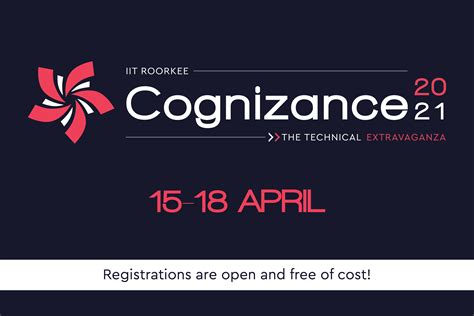 COGNIZANCE 2021 | The Annual Technical Fest of IIT Roorkee