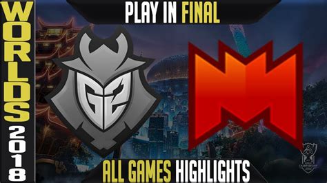 G2 Vs INF Highlights ALL GAMES Worlds 2018 Play In Final G2 Esports