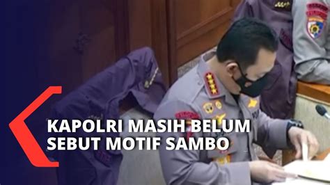 Kapolri Belum Sebut Motif Ferdy Sambo Sebut Masih Menunggu Pemeriksaan