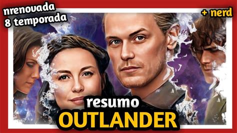 Outlander Resumo Serie Band Renovada Temporada Ultima