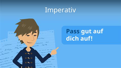 Imperativ • Bildung Verwendung Und Beispiele · Mit Video