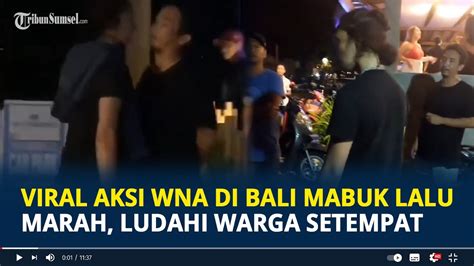 Viral Warga Negara Asing Di Bali Marah Marah Sambil Mabuk Ludahi Warga