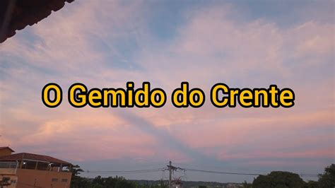 Débora e Ereni O Gemido do Crente YouTube