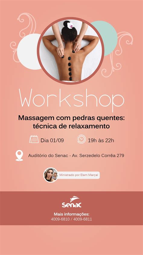 Senac Workshop Massagem Com Pedras Quentes Técnica De Relaxamento Em