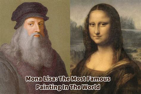 Mona Lisa The Most Famous Painting In The World Anita Louise Art