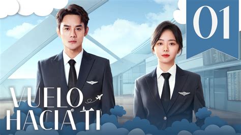 SUB ESPAÑOL Drama Vuelo Hacia Ti Flight To You Episodio 01 YouTube