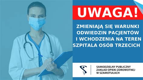 Uwaga Zmieniaj Si Zasady Odwiedzin Szpital Szamotu Y