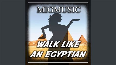 Walk Like An Egyptian Youtube