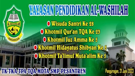 PROSESI WISUDA SANTRI TKA TPA ALWASHILAH KE 28 LIVE STREAMING RABU