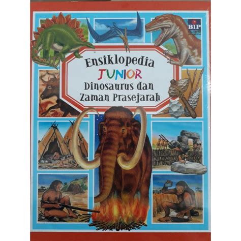 Jual Ensiklopedia Junior Dinosaurus Dan Zaman Prasejarah Shopee Indonesia